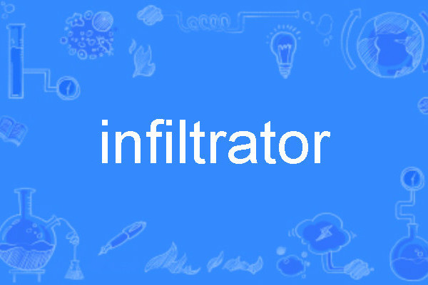 Infiltrator