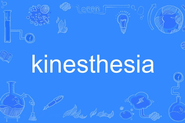 kinesthesia