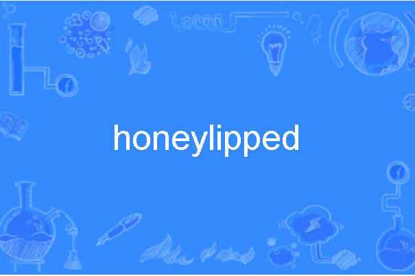 honeylipped