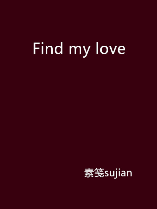 Find my love