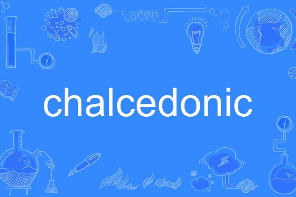 chalcedonic