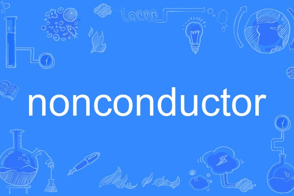 nonconductor