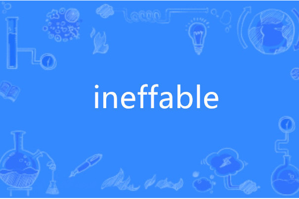 ineffable