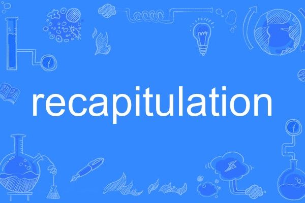 recapitulation