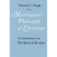 Montesquieu\x27s Philosophy of Liberalism