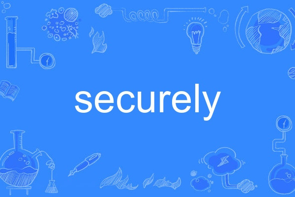 securely