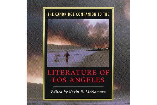 The Cambridge Companion to the Literature of Los Angeles