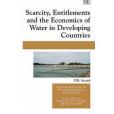 Scarcity, Entitlements and the Economics of Water in Developing Countries