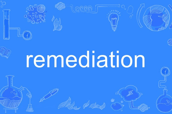 remediation