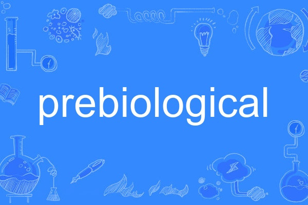 prebiological