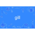 gill