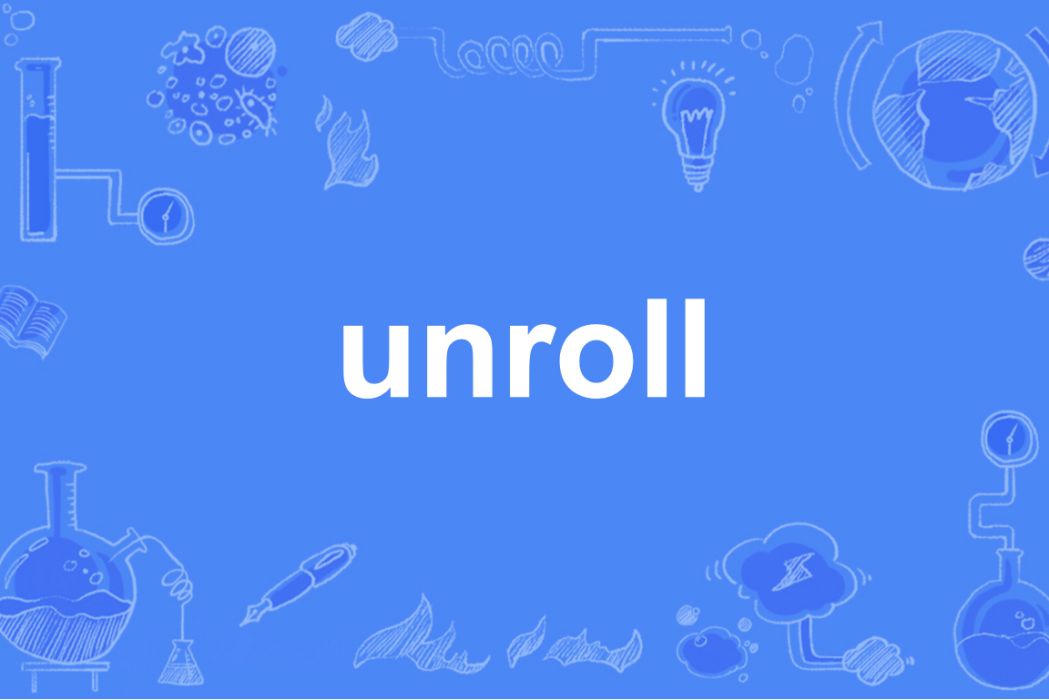 unroll