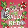 The Wisdom of Sally Red Shoes: The new novel from the author of The Keeper of Lost Things