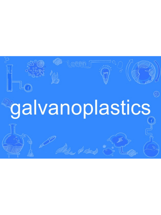 galvanoplastics