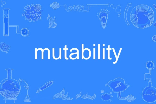 mutability