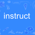 instruct