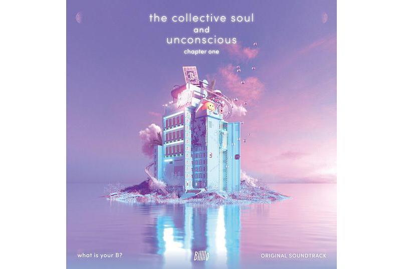 the collective soul and unconscious: chapter one Original Soundtrack from \x22what is your B?\x22