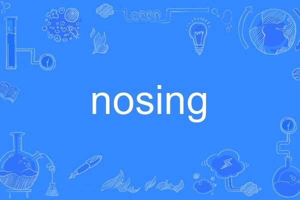 nosing