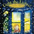 Light the Lights! a Story about Celebrating Hanukkah and Christmas