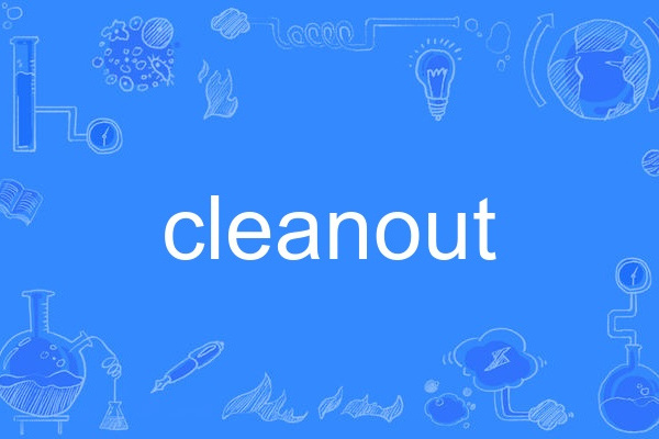 cleanout