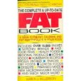 The complete & up-to-date fat book: A guide to the fat, calories, and fat percentages in your food