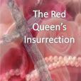 The Red Queen\x27s Insurrection