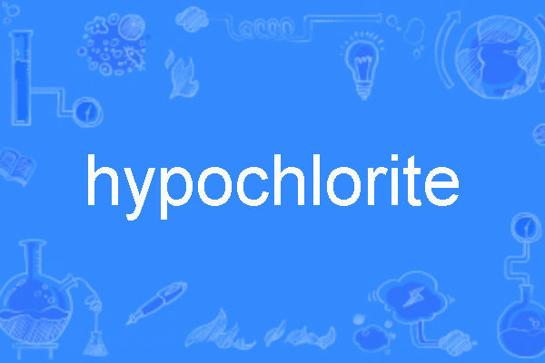 hypochlorite