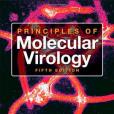 Principles of Molecular Virology, Fifth Edition