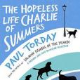 The Hopeless Life of Charlie Summers. Paul Torday