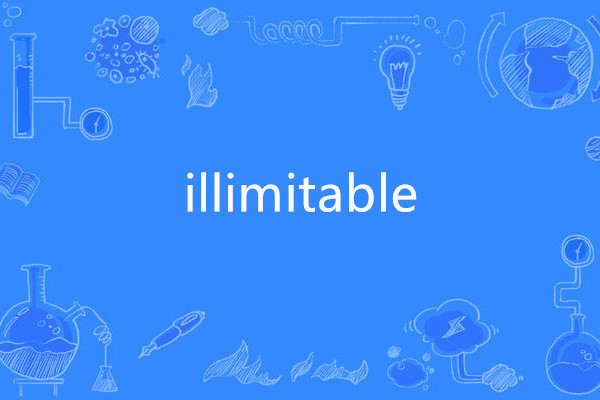 illimitable