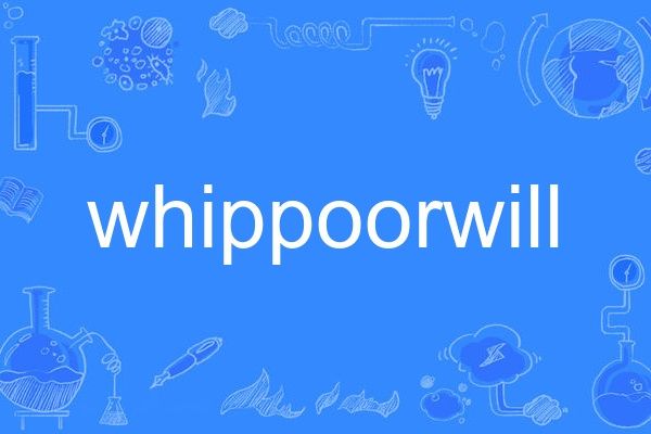 Whippoorwill