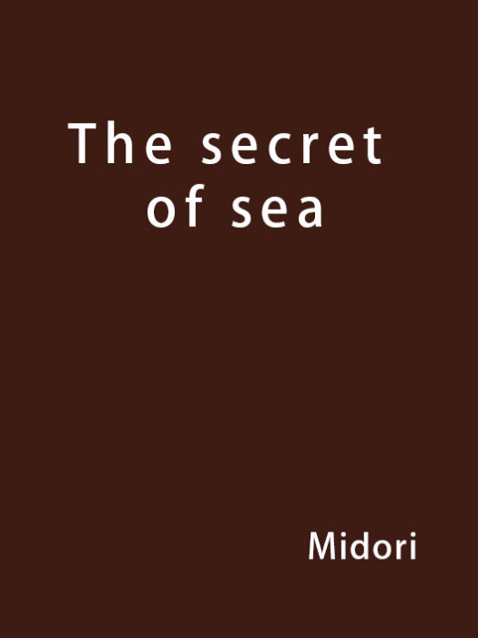 The secret of sea