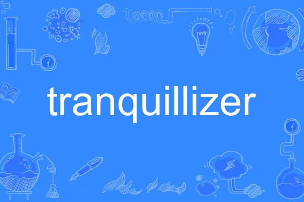 tranquillizer