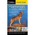 National Geographic Pocket Guide to the Mammals of North America