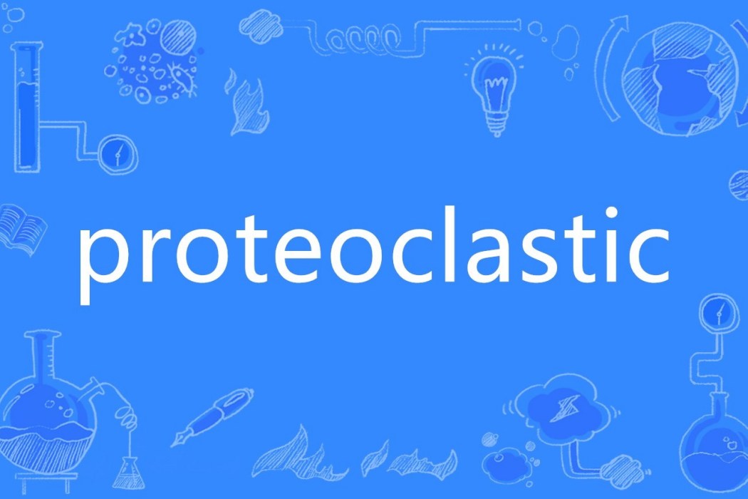 proteoclastic