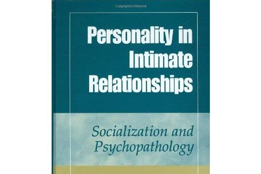 Personality in Intimate Relationships