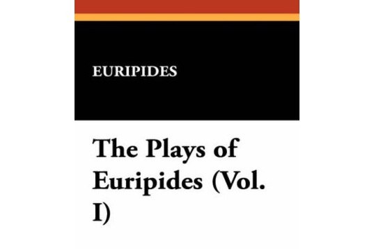 The Plays of Euripides