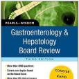 Gastroenterology and Hepatology Board Review