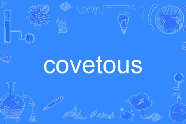 covetous