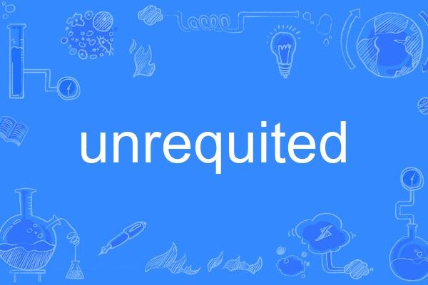 Unrequited