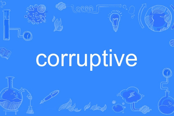 corruptive