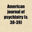 American Journal of Psychiatry(Author, Unknown; Group, Books; General Books著圖書)