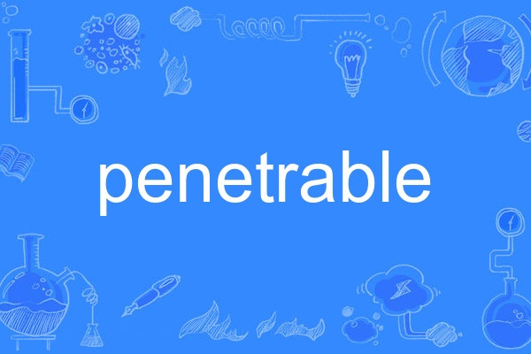 penetrable