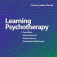 Learning Psychotherapy Seminar Leader\x27s Manual