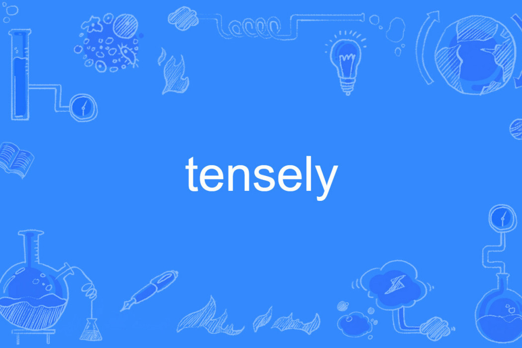 tensely