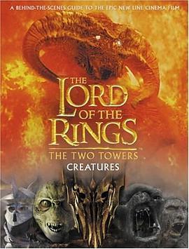 The \x22Two Towers\x22 Creatures Guide (\x22Lord of the Rings\x22)