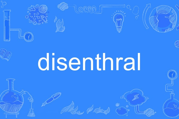 disenthral