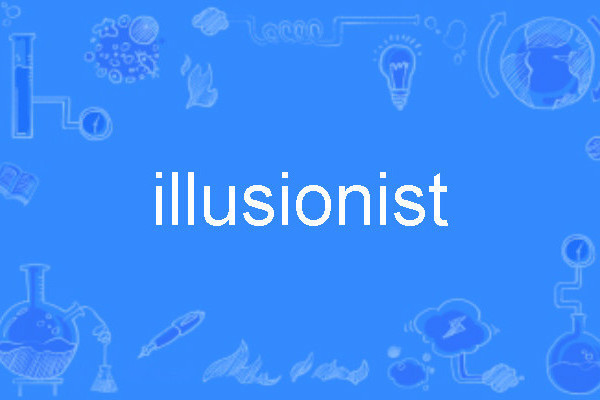 illusionist