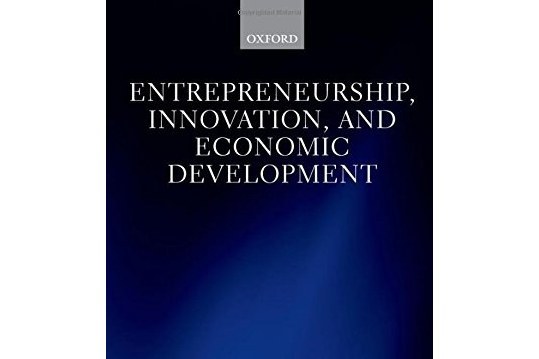 Entrepreneurship, Innovation, and Economic Development