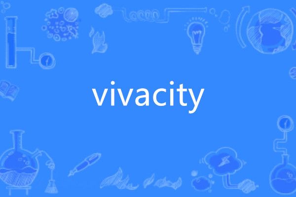 vivacity